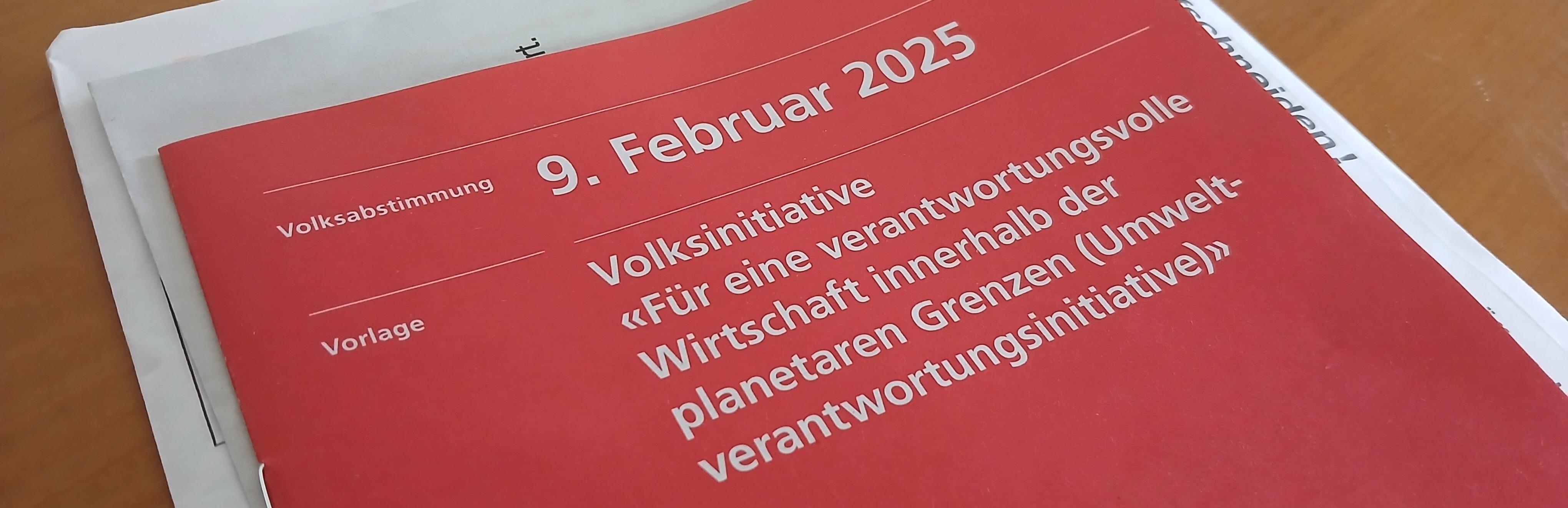 Der Titel der Abstimmungsbroschüre für die Volksabstimmung am 9. Februar 2025 "Für eine verantwortungsvolle Wirtschaft innerhalb der planetaren Grenzen"